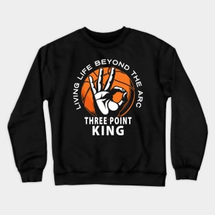 Three-Point Shooter Basketball Beyond the Arc 3 Pointer Crewneck Sweatshirt